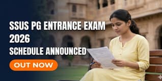 SSUS PG Entrance Exam 2026 Schedule Announced; Exam from May 25-30